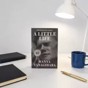A Little Life By Hanya Yanagihara - National Book Award Winning Literary Fiction Novel for Book Lovers & English Readers