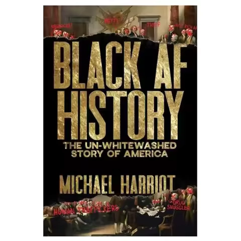 Black AF History Book The Un-Whitewashed Story of America English Book