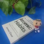 By James Clear An Easy & Proven Way to Build Good Habits & Break Bad Ones Self-management Self-improvement Books Atomic Habits