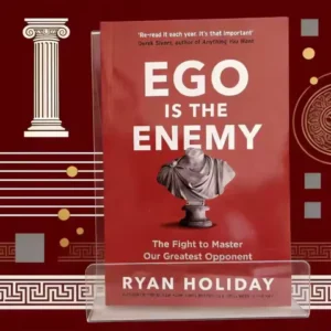 Ego Is The Enemy By Ryan Holiday - Motivational Self-Help Book for Personal Growth & Professional Readers